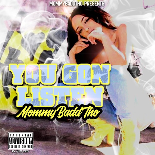 You Gon Listen((SINGLE))