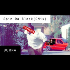spin da block g mix by FGO BURNA  supastudioproductionsent