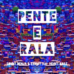 Sonny Denja & Kermit feat. Heavy Baile - Pente e Rala (Klue Remix)