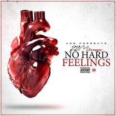 22 Mirage - No Hard Feelings(Prod. Heavy Keyzz)