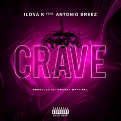 Crave Featuring Antonio Breez