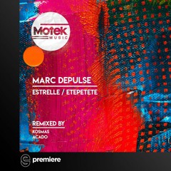 Premiere: Marc DePulse - Etepetete (Acado Remix) - Motek Music