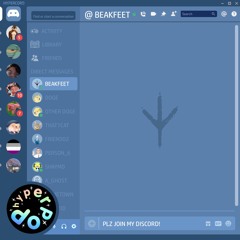 BEAKFEET - PLZ JOIN MY DISCORD