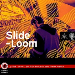 Slide-Loom / Set #138 exclusivo para Trance México