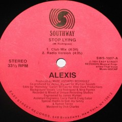 Alexis "Stop Lying" (1991)