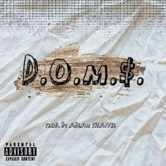 D.O.M.S (Dirt On My Shirt) (Prod. by A. Shaffer)