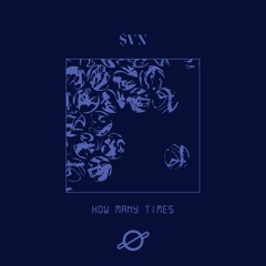 How Many Times (Prod. By $VN)