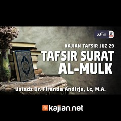 Surat Al - Mulk - Ustadz Dr. Firanda Andirja, Lc. M.A. - Ceramah Agama