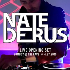 Opening Set for Zomboy // Nate Derus Liveset @ The Rave