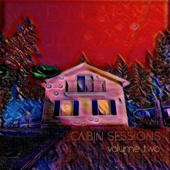 Cabin Sessions Vol 2