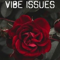 Lil Ebro - Vibe Issues