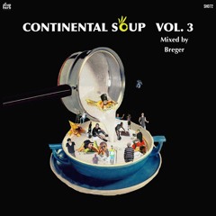 Continental_Soup_Vol_03_-_Mixed_By_Breger