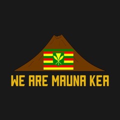 ✨We Are Mauna Kea✨