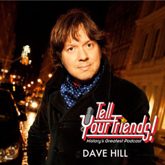 TYF! Classic #21 w. DAVE HILL and BOB POWERS