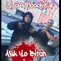 LilG1700 -Ask Yo Bitch Ft Hoodstar