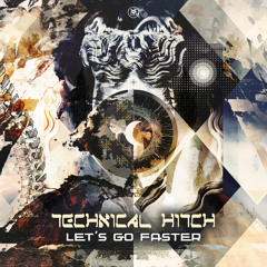 Technical Hitch - Lets Go Faster (Original mix)