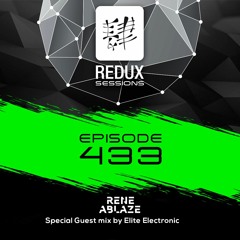 Rene Ablaze - Redux Sessions 433