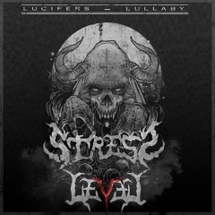 Stress Level - Lucifer's Lullaby