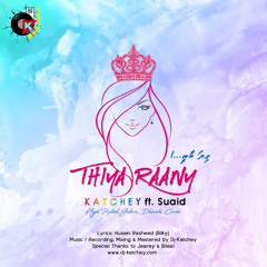 Thiya Raany - Dj-Katchey ft. SuaiiD