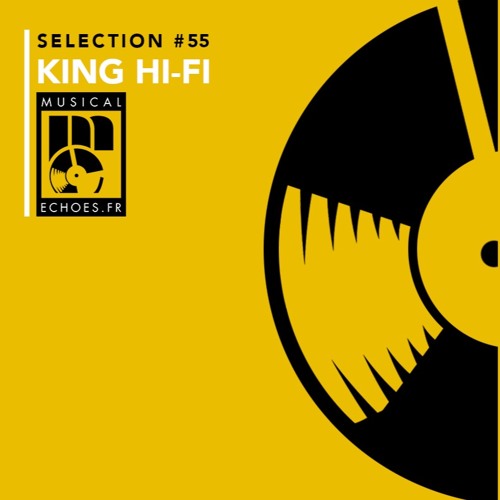 Musical Echoes reggae/dub/stepper selection #55 (Summer 2019 / by King Hi-Fi)
