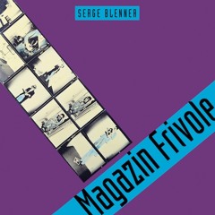 Serge Blenner "Magazin Frivole". Reissue from 1981 (album preview). Out Nov 8, 2019