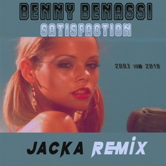 Satisfaction (Jacka Remix)