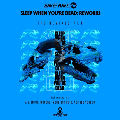 Save The Rave - Goatsaurus (Moderate Hate Remix)