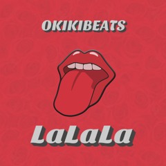 LaLaLa (Prod. OkikiBeats)