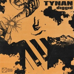 TYNAN - Diggid (Alec McDonald & Rosso Flip)