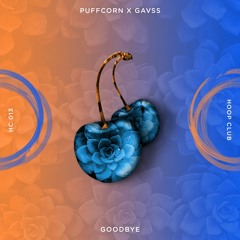 PuFFcorn X Gavss - Goodbye (Extended Mix)🍒