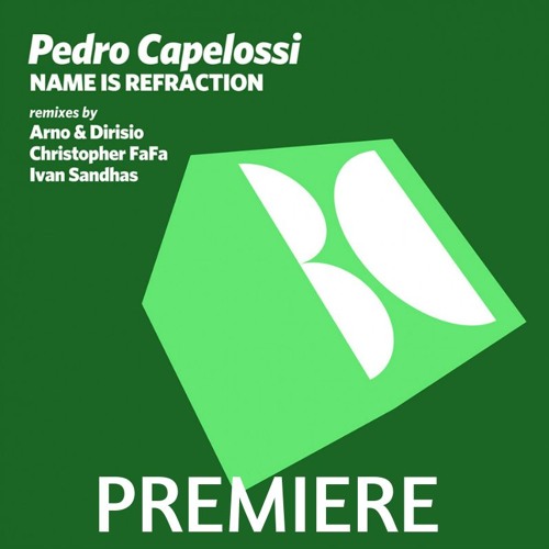 PREMIERE: Pedro Capelossi - Name Is Refraction [Balkan Connection]