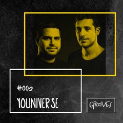 Grooves #002 - YOUniverse
