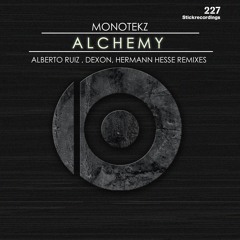 Monotekz - Alchemy (Hermann Hesse Remix / SC snippet) [Stickrecordings]