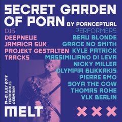 GARDEN OF PORN by PORNCEPTUAL - MELT 2019