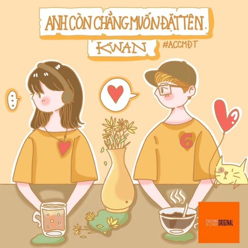 Anh còn chẳng muốn đặt tên