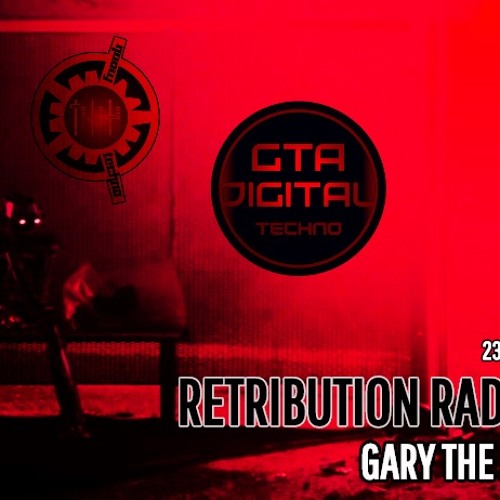 Retribution Radio Show 23rd July - Gary The Apprentice