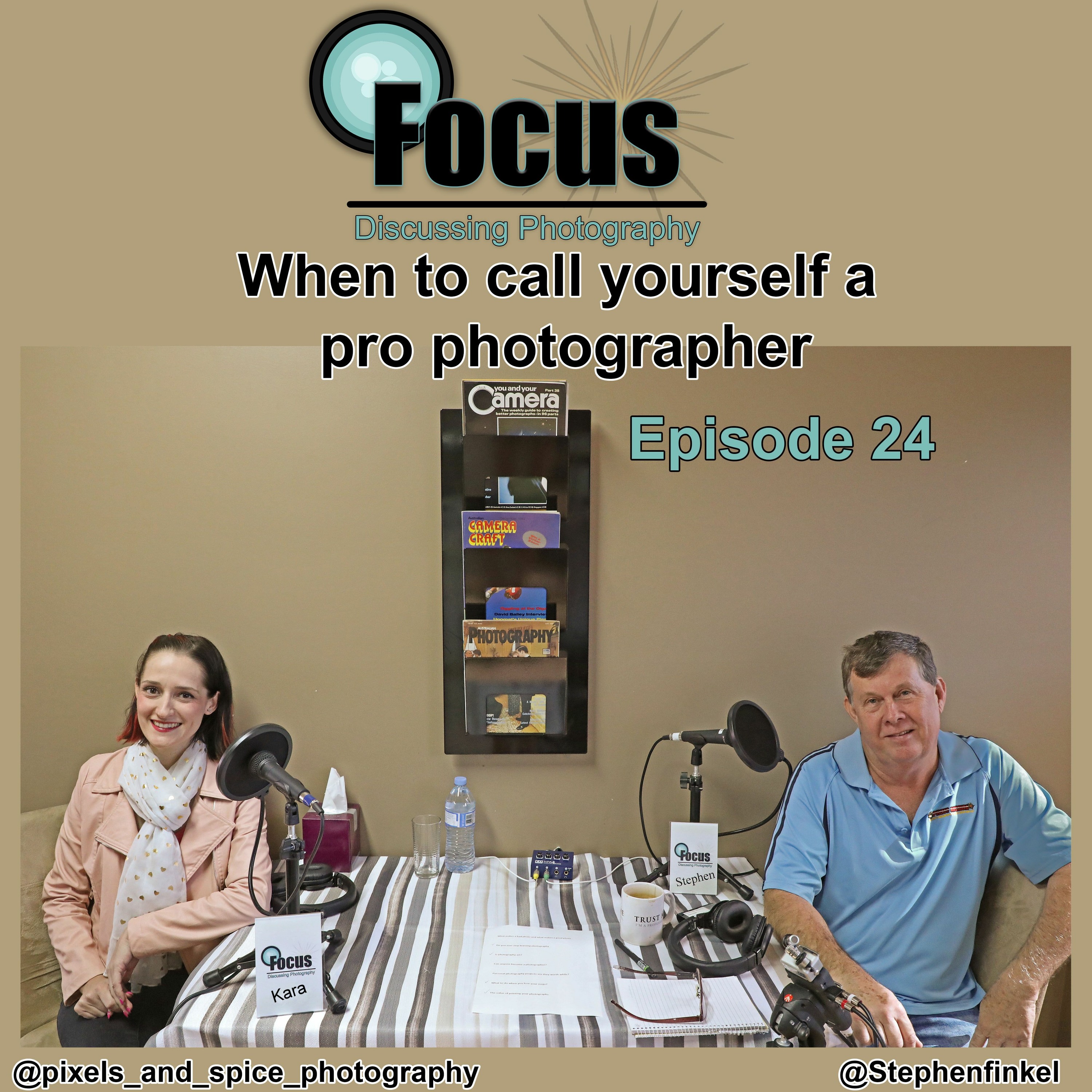 Focus: Photography Podcast with Stephen & Kara,  When To Call Yourself a Pro Photographer episode artwork