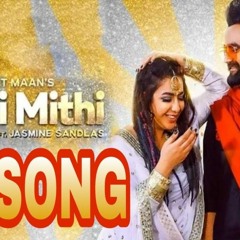 8D SONG Mithi Mithi(8D SONG) Amrit Maan Ft Jasmine Sandlas | Intense |New 8D Punjabi Songs 2019