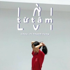 Lời Từ Tâm (LTT) - Chou ft. ThanhTung (Official)