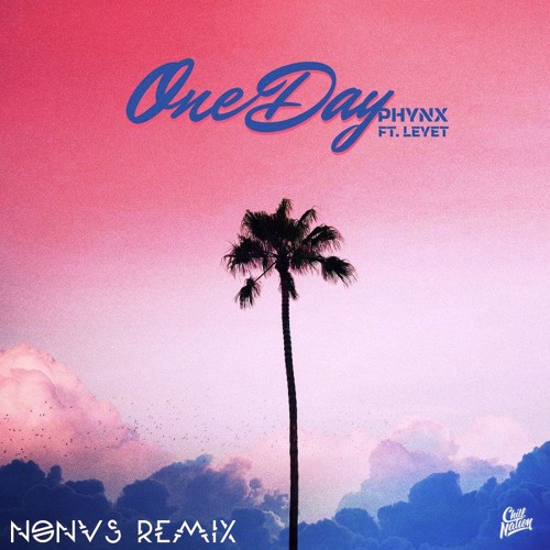 PHYNX - One Day (ft. LeyeT) (NONVS Remix)
