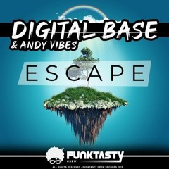 Digital Base & Andy Vibes - Escape