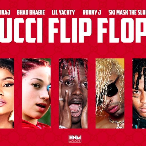 Stream Gucci Flip Flops Nicki Minaj, Bhad Bhabie, Lil Yachty, Ronny J, Ski  Mask The Slump God by Ombre2Choc Nation | Listen online for free on  SoundCloud