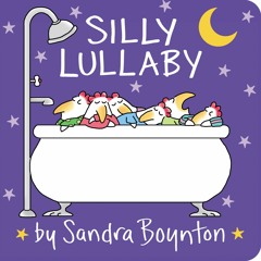 Silly Lullaby (Keith Boynton)