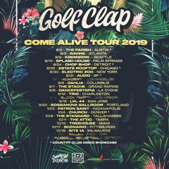 Golf Clap - Come Alive Tour Mix - 2019
