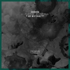 PREMIERE: Sabura - Humana Demona (Boy Next Door Remix) [Frequenza]