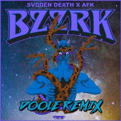 SVDDEN DEATH & AFK - BZZRK (Doole Remix)