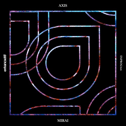Axis - Mirai [OUT NOW]