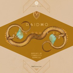 Raidho - Rain Drops (Kermesse Remix)- out  July 29th