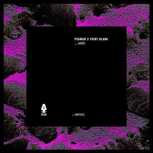 P0gman X Point.Blank - Havoc