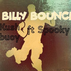 Spooky ft Kush Buoy - Billy bounce (official audio)